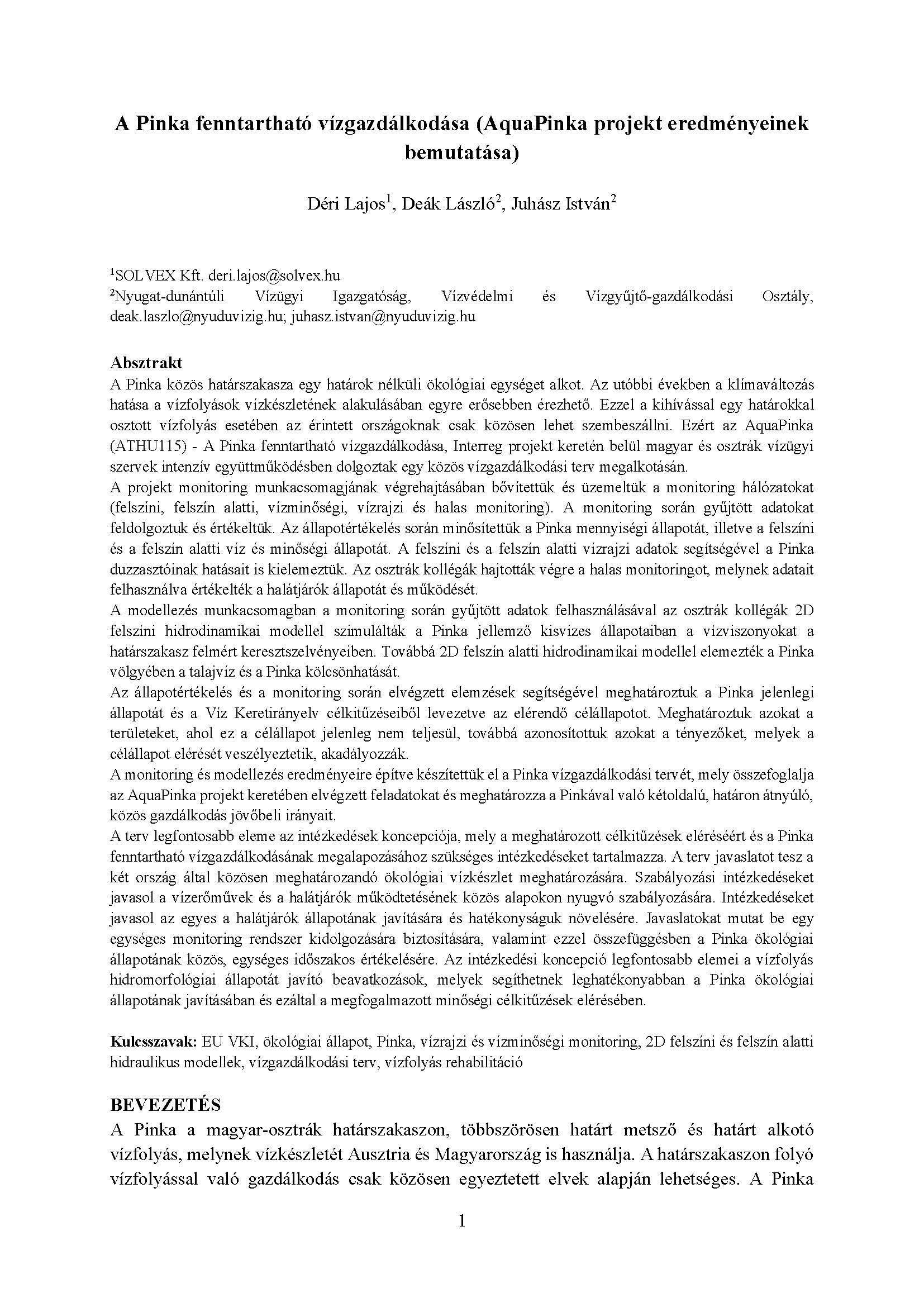 A Pinka fenntartható vízgazdálkodása (AquaPinka projekt eredményeinek bemutatása) A Pinka fenntartható vízgazdálkodása (AquaPinka projekt eredményeinek bemutatása)