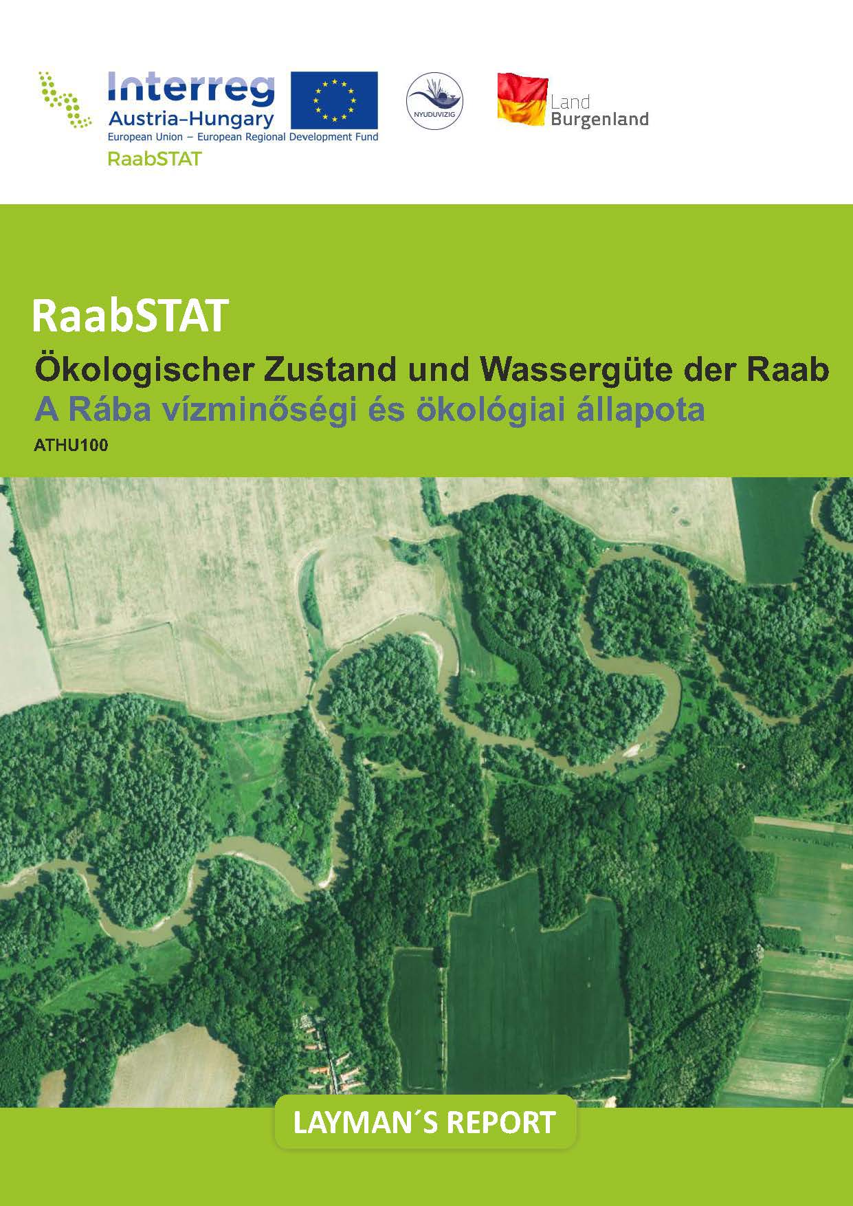 RaabSTAT Ökologischer Zustand und Wassergüte der Raab A Rába vízminőségi és ökológiai állapota RaabSTAT Ökologischer Zustand und Wassergüte der Raab A Rába vízminőségi és ökológiai állapota