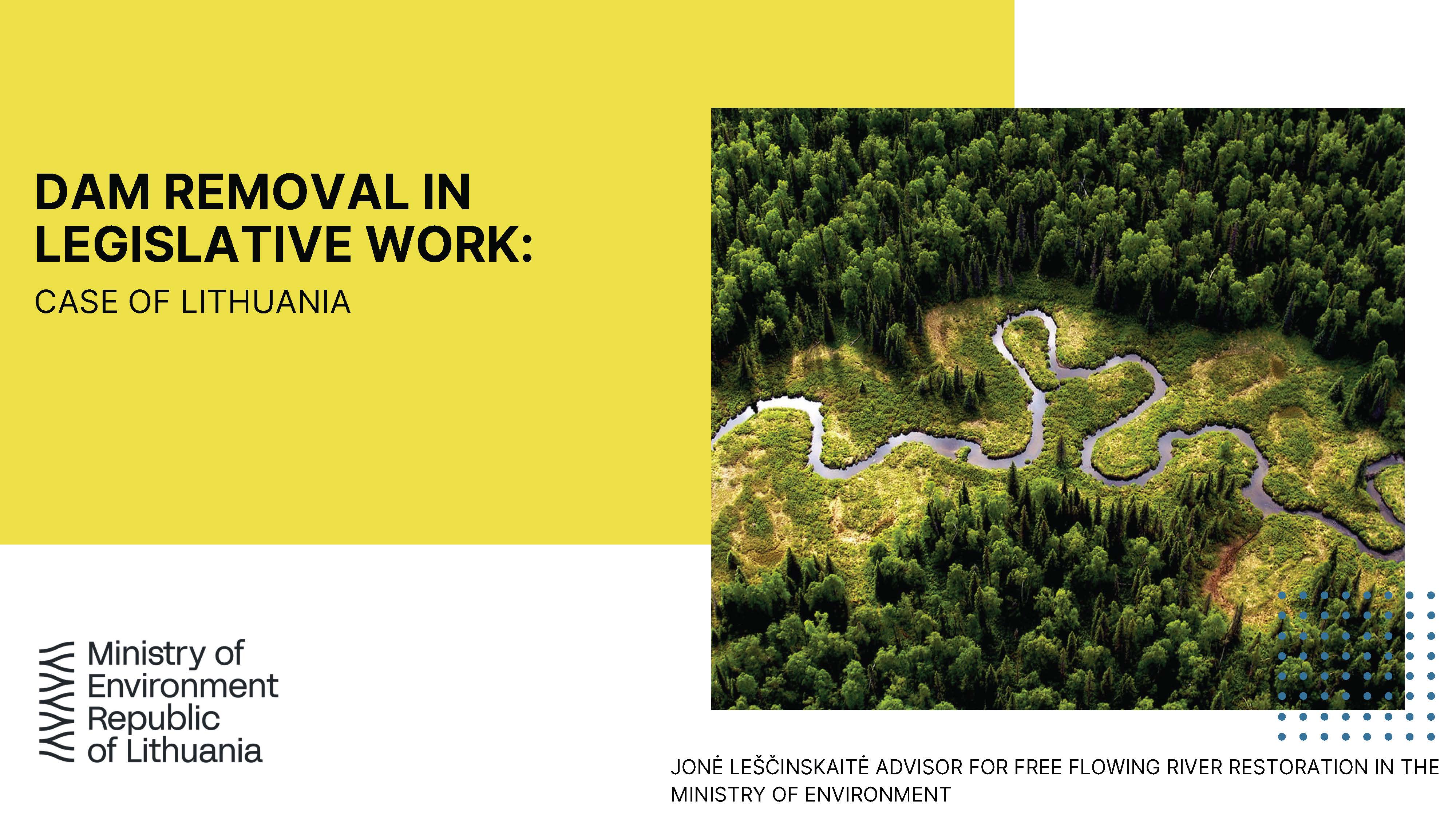 DAM REMOVAL INLEGISLATIVE WORK: Case of Lithuania